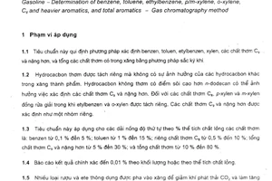Tiêu chuẩn quốc gia TCVN 3166:2008 (ASTM D 5580-02) về Xăng - Xác định benzen, toluen, etylbenzen, p/m-xylen, o-xylen, các chất thơm C9 và nặng hơn, và tổng các chất thơm - Phương pháp sắc ký khí
