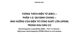 Tiêu chuẩn quốc gia TCVN 7909-1-5:2008 (IEC/TR 61000-1-5 : 2004) về Tương thích điện từ (EMC) - Phần 1-5: Quy định chung - Ảnh hưởng của điện từ công suất lớn (HPEM) trong khu dân cư