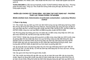 Tiêu chuẩn quốc gia TCVN 2706:2008 (ASTM D 6217 - 03e1) về Nhiên liệu chưng cất trung bình - Xác định tạp chất dạng hạt - Phương pháp lọc trong phòng thí nghiệm