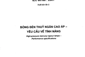 Tiêu chuẩn quốc gia TCVN 5324:2007 (IEC 60188 : 2001) về bóng đèn thuỷ ngân cao áp - Yêu cầu về tính năng