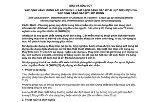Tiêu chuẩn quốc gia TCVN 7785:2007 (ISO 14674:2005) về Sữa và sữa bột - Xác định hàm lượng aflatoxin M1 - Làm sạch bằng sắc ký ái lực miễn dịch và xác định bằng sắc ký lớp mỏng