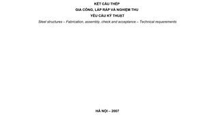 Tiêu chuẩn xây dựng Việt Nam TCXDVN 170: 2007 về kết cấu thép - Gia công, lắp ráp và nghiệm thu - Yêu cầu kỹ thuật do Bộ Xây dựng ban hành