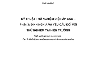 Tiêu chuẩn quốc gia TCVN 6099-3:2007 (IEC 60060-3 : 2006) về Kỹ thuật thử nghiệm điện áp cao – Phần 3: Định nghĩa và yêu cầu đối với thử nghiệm tại hiện trường