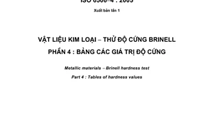 Tiêu chuẩn quốc gia TCVN 256-4:2007 (ISO 6506-4 : 2005) về Vật liệu kim loại - Thử độ cứng Brinell - Phần 4: Bảng các giá trị độ cứng