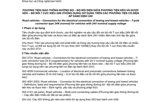Tiêu chuẩn Việt Nam TCVN 7480:2005 (ISO 1185 : 2003) về Phương tiện giao thông đường bộ - Bộ nối điện giữa phương tiện kéo và được kéo - Bộ nối 7 cực kiểu 24N (thông dụng) sử dụng trên các phương tiện có điện áp danh định 24V do Bộ Khoa học và Công nghệ ban hành