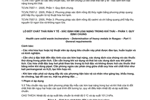 Tiêu chuẩn Việt Nam TCVN 7557-1:2005 (0060 Method – EPA) về Lò đốt chất thải rắn y tế - Xác định kim loại nặng trong khí thải - Phần 1: Quy định chung do Bộ Khoa học và Công nghệ ban hành