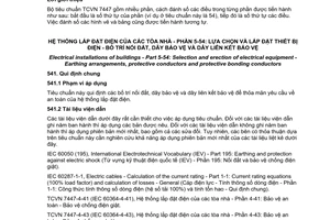 Tiêu chuẩn Việt Nam TCVN 7447-5-54:2005 (IEC 60364-5-54 : 2002) về Hệ thống lắp đặt điện của các toà nhà - Phần 5-54: Lựa chọn và lắp đặt thiết bị điện - Bố trí nối đất, dây bảo vệ và dây liên kết bảo vệ do Bộ Khoa học và Công nghệ ban hành