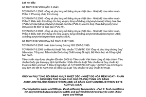 Tiêu chuẩn quốc gia TCVN 6147-3:2003 (ISO 2507-3:1995) về Ống và phụ tùng nối bằng nhựa nhiệt dẻo - Nhiệt độ hoá mềm vicat - Phần 3: Điều kiện thử dùng cho ống và phụ tùng nối bằng acrylonitril/butadien/styren (ABS) và bằng acrylonitril/styren/este acrylic (ASA)