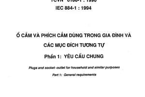 Tiêu chuẩn Việt Nam TCVN 6188-1:1996 (IEC 884-1 : 1994) về Ổ cắm và phích cắm dùng trong gia đình và các mục đích tương tự - Phần 1: Yêu cầu chung do Bộ Khoa học Công nghệ và Môi trường ban hành