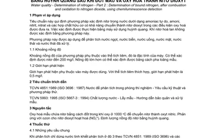 Tiêu chuẩn Việt Nam TCVN 6624-2:2000 (ISO 11905 - 2 : 1997) về chất lượng nước - Xác định nitơ - Phần 2 - Xác định nitơ liên kết bằng huỳnh quang sau khi đốt mẫu và oxy hoá thành nitơ đioxit do Bộ Khoa học Công nghệ và Môi trường ban hành