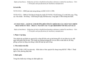 Tiêu chuẩn Việt Nam TCVN 6722-1:2000 (ISO 14123 – 1 : 1998) về an toàn máy - giảm sự ảnh hưởng đối với sức khoẻ do các chất nguy hiểm phát sinh từ máy - phần 1 - nguyên tắc và quy định đối với nhà sản xuất do Bộ Khoa học Công nghệ và Môi trường ban hành