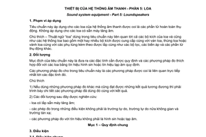 Tiêu chuẩn Việt Nam TCVN 6697-5:2000 (IEC 268-5 : 1989, Amd. 1 : 1993) về Thiết bị của hệ thống âm thanh - Phần 5: Loa do Bộ Khoa học Công nghệ và Môi trường ban hành