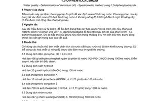 Tiêu chuẩn Việt Nam TCVN 6658:2000 (ISO 11083 : 1994) về chất lượng nước - Xác định crom (VI) - Phương pháp đo phổ dùng 1,5-Diphenylcacbazid do Bộ Khoa học Công nghệ và Môi trường ban hành