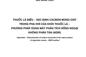 Tiêu chuẩn quốc gia TCVN 6678:2000 (ISO 8454:1995) về Thuốc lá điếu - Xác định cacbon mono oxit trong pha hơi của khói thuốc lá - Phương pháp dùng máy phân tích hồng ngoại không phân tán (NDIR)