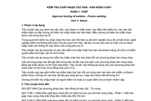 Tiêu chuẩn Việt Nam TCVN 6700-1:2000 (ISO 9606-1 : 1994) về Kiểm tra chấp nhận thợ hàn - Hàn nóng chảy - Phần 1: Thép do Bộ Khoa học Công nghệ và Môi trường ban hành