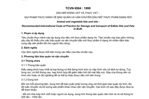 Tiêu chuẩn Việt Nam TCVN 6564:1999 (CAC/RCP 36 – 1987) về dầu mỡ động vật và thực vật - quy phạm thực hành về bảo quản và vận chuyển dầu mỡ thực phẩm dạng rời do Bộ Khoa học Công nghệ và Môi trường ban hành