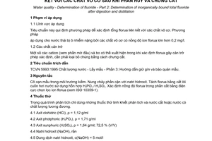 Tiêu chuẩn Việt Nam TCVN 6490:1999 (ISO 10359-2 : 1994) về chất lượng nước - xác định florua - xác định tổng florua liên kết với các chất vô cơ sau khi phân huỷ và chưng cất do Bộ Khoa học Công nghệ và Môi trường ban hành