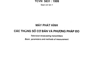 Tiêu chuẩn Việt Nam TCVN 5831:1999 về Máy phát hình các thông số cơ bản và phương pháp đo