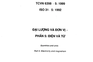 Tiêu chuẩn Việt Nam TCVN 6398-5:1999 về Đại lượng và đơn vị - Phần 5: Điện và từ