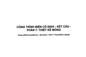 Tiêu chuẩn quốc gia TCVN 6170-7:1999 về Công trình biển cố định - Kết cấu - Phần 7: Thiết kế móng