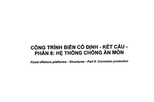 Tiêu chuẩn quốc gia TCVN 6170-8:1999 về Công trình biển cố định - Kết cấu - Phần 8: Hệ thống chống ăn mòn