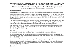 Tiêu chuẩn Việt Nam TCVN 5699-2-40:1998 (IEC 335-2-40 : 1995) về An toàn đối với thiết bị điện gia dụng và các thiết bị điện tương tự - Phần 2: Yêu cầu cụ thể đối với các bơm nhiệt, máy điều hoà không khí và máy hút ẩm do Bộ Khoa học Công nghệ và Môi trường ban hành