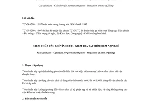 Tiêu chuẩn Việt Nam TCVN 6290:1997 (ISO 10463 : 1993) về Chai chứa khí - Chai chứa các khí vĩnh cửu - Kiểm tra tại thời điểm nạp khí do Bộ Khoa học Công nghệ và Môi trường ban hành
