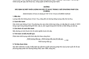 Tiêu chuẩn Việt Nam TCVN 6332:1997 (CAC/RM 3 : 1969) về đường - xác định sự mất khối lượng khi sấy ở 105oC trong 3 giờ (phương pháp của ICUMSA) do Bộ Khoa học Công nghệ và Môi trường ban hành