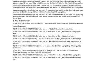 Tiêu chuẩn Việt Nam TCVN 6314:1997 (ISO/FDIS 2004:1997 (E)) về Latex cao su thiên nhiên cô đặc - các loại ly tâm hoặc kem hoá được bảo quản bằng amoniac - yêu cầu kỹ thuật