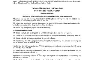 Tiêu chuẩn quốc gia TCVN 5364:1991 về Vật liệu dệt - Phương pháp xác định độ không đều trên máy USTER được chuyển đổi năm 2008 do Ủy ban Khoa học và Kỹ thuật Nhà nước ban hành
