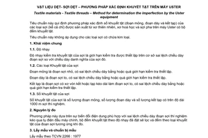 Tiêu chuẩn quốc gia TCVN 5442:1991 về vật liệu dệt - Sợi dệt - Phương pháp xác định khuyết tật trên máy USTER được chuyển đổi năm 2008 do Ủy ban Khoa học và Kỹ thuật Nhà nước ban hành