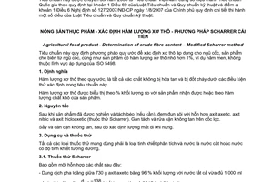 Tiêu chuẩn quốc gia TCVN 4998:1989 (ISO 6541:1981) về Nông sản thực phẩm - Xác định hàm lượng xơ thô - Phương pháp Scharrer cải tiến chuyển đổi năm 2008 do Ủy ban Khoa học và Kỹ thuật Nhà nước ban hành