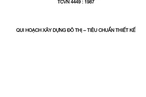 Tiêu chuẩn Việt Nam TCVN 4449:1987 về Quy hoạch xây dựng đô thị - Tiêu chuẩn thiết kế