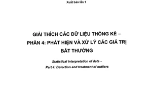 Tiêu chuẩn quốc gia TCVN 8006-4:2013 (ISO 16269-4:2010) về Giải thích dữ liệu thống kê - Phần 4: Phát hiện và xử lý giá trị bất thường