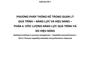 Tiêu chuẩn quốc gia TCVN 9944-4:2013 (ISO/TR 22514-4:2007) về Phương pháp thống kê trong quản lý quá trình - Năng lực và hiệu năng - Phần 4: Ước lượng năng lực quá trình và đo hiệu năng