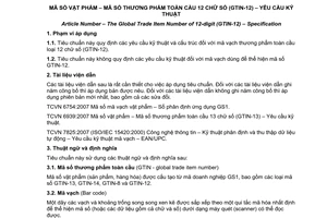 Tiêu chuẩn quốc gia TCVN 6384:2009 (GS1 General Specification và GS1 US) về Mã số vật phẩm - Mã số thương mại toàn cầu 12 chữ số (GTIN-12) - Yêu cầu kỹ thuật