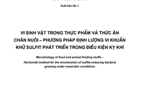 Tiêu chuẩn quốc gia TCVN 7902:2008 (ISO 15213 : 2003) về Vi sinh vật trong thực phẩm và thức ăn chăn nuôi - Phương pháp định lượng vi khuẩn khử sulfit phát triển trong điều kiện kỵ khí