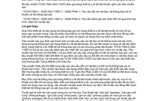 Tiêu chuẩn quốc gia TCVN 7394-1:2008 (ISO 11607-1 : 2006) về Bao gói trang thiết bị y tế đã tiệt khuẩn - Phần 1: Yêu cầu đối với vật liệu, hệ thống bảo vệ vô khuẩn và hệ thống bao gói