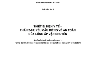 Tiêu chuẩn quốc gia TCVN 7303-2-20:2007 (IEC 60601-2-20:1990, With Amendment 1:1996) về Thiết bị điện y tế - Phần 2-20: Yêu cầu riêng về an toàn của lồng ấp vận chuyển