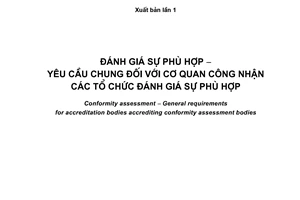 Tiêu chuẩn quốc gia TCVN ISO/IEC 17011:2007 (ISO/IEC 17011 : 2004) về Đánh giá sự phù hợp - Yêu cầu chung đối với cơ quan công nhận các tổ chức đánh giá sự phù hợp