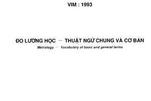 Tiêu chuẩn Việt Nam TCVN 6165:1996 (VIM : 1993) về Đo lường học - Thuật ngữ chung và cơ bản