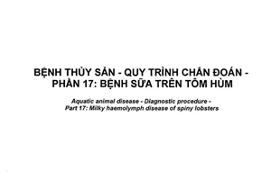 Tiêu chuẩn quốc gia TCVN 8710-17:2016 về Bệnh thủy sản - Quy trình chẩn đoán - Phần 17: Bệnh sữa trên tôm hùm