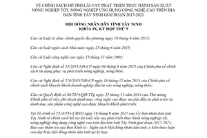 Nghị quyết 26/2017/NQ-HĐND hỗ trợ lãi vay phát triển thực hành sản xuất nông nghiệp tốt Tây Ninh