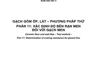 Tiêu chuẩn quốc gia TCVN 6415-11:2016 (ISO 10545-11:1994) về Gạch gốm ốp, lát - Phương pháp thử - Phần 11: Xác định độ bền rạn men đối với gạch men