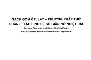 Tiêu chuẩn quốc gia TCVN 6415-8:2016 (ISO 10545-8:2014) về Gạch gốm ốp, lát - Phương pháp thử - Phần 8: Xác định hệ số giãn nở nhiệt dài