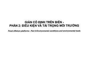 Tiêu chuẩn quốc gia TCVN 6170-2:2017 về Giàn cố định trên biển - Phần 2: Điều kiện và tải trọng môi trường