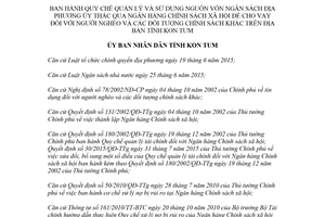 Quyết định 15/2018/QĐ-UBND sử dụng vốn ngân sách ủy thác qua Ngân hàng để cho vay Kon Tum