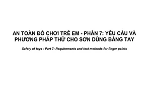 Tiêu chuẩn quốc gia TCVN 6238-7:2017 (ISO 8124-7:2015) về An toàn đồ chơi trẻ em - Phần 7: Yêu cầu và phương pháp thử cho sơn dùng bằng tay