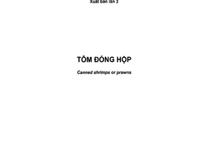 Tiêu chuẩn quốc gia TCVN 6387:2017 (CODEX STAN 37-1991, REVISED 1995 WITH AMENDMENT 2013) về Tôm đóng hộp