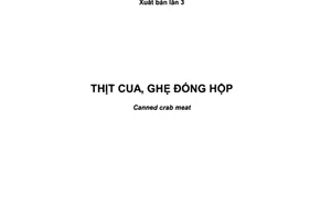 Tiêu chuẩn quốc gia TCVN 6389:2017 (CODEX STAN 90-1981. REVISED 1995 WITH AMENDMENT 2013) về Thịt cua, ghẹ đóng hộp